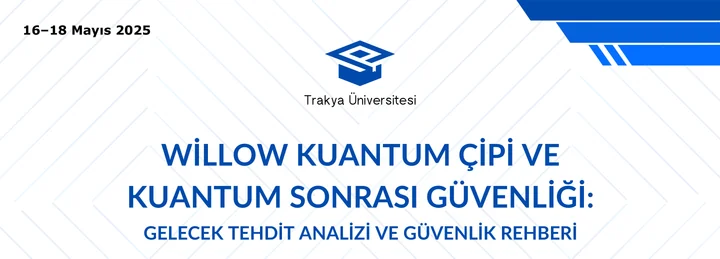 Yayının sunum kapağı: Willow Kuantum Çipi ve Kuantum Sonrası Güvenliği